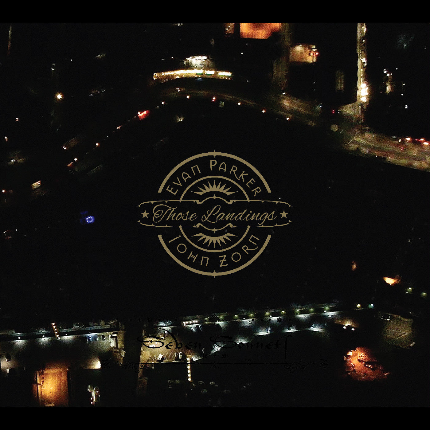 Evan And John Zorn Parker Those Landings