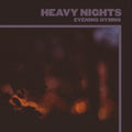Evening Hymns Heavy Nights