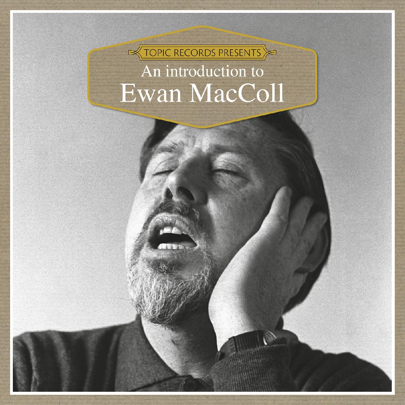 Ewan MacColl An Introduction To
