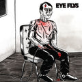 Eye Flys Eye Flys