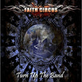 Faith Circus Turn Up The Band (w/ bonus CD)