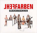 FEHLFARBEN Glücksmaschinen
