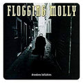 Flogging Molly Drunken Lullabies
