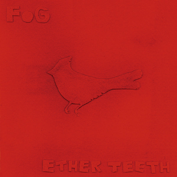 Fog Ether Teeth