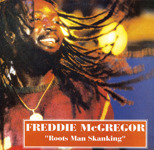 Freddie McGregor Roots Man Skanking