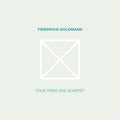 FRIEDRICH GOLDMANN Four Trios One Quartet