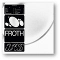 Froth Duress