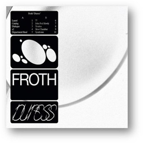 Froth Duress