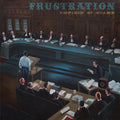 FRUSTRATION Empires Of Shame