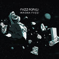 FVZZ POPVLI Magna Fvzz