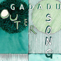 GADADU Outer Song