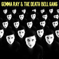 Gemma Ray Gemma Ray & The Death Bell Gang (SPLATTER VINYL)