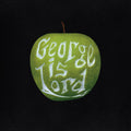 George Is Lord My Sweet George