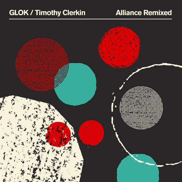 Glok/Timothy Clerkin Alliance Remixed (Green Vinyl) [LP]