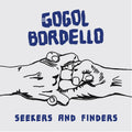 GOGOL BORDELLO Seekers And Finders (Splatter Vinyl)