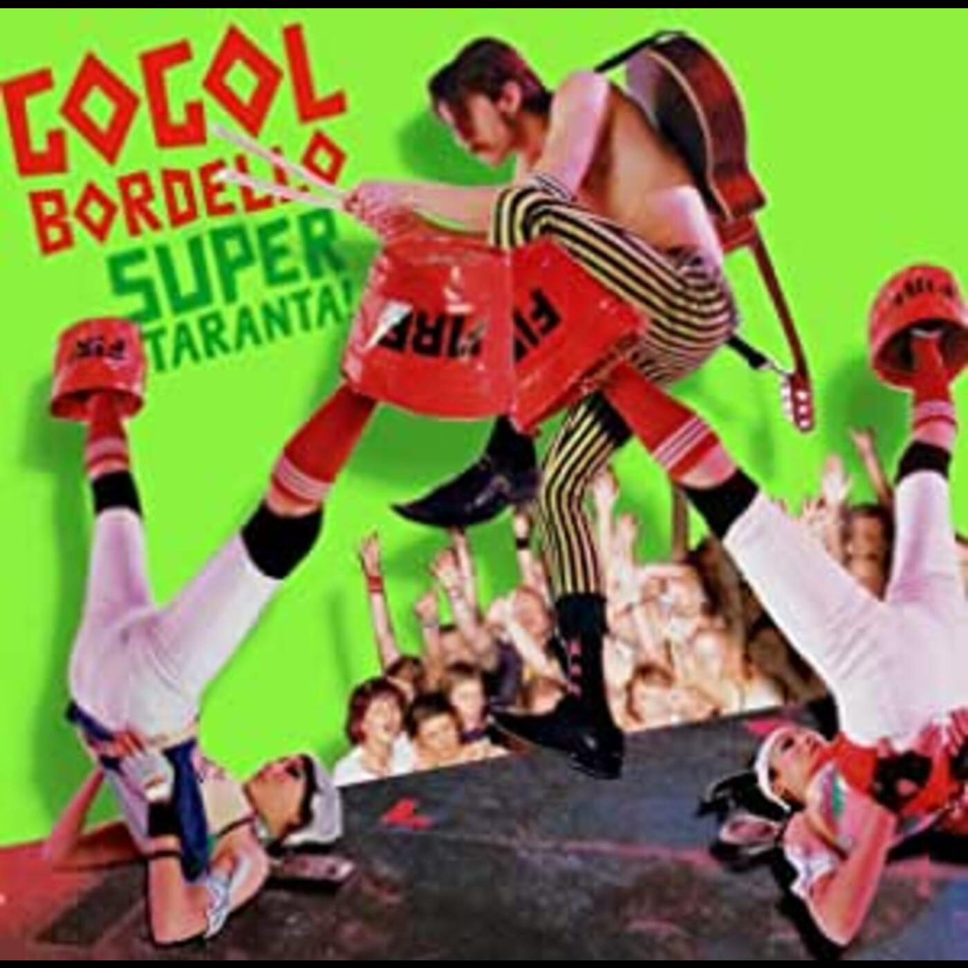 GOGOL BORDELLO Super Taranta