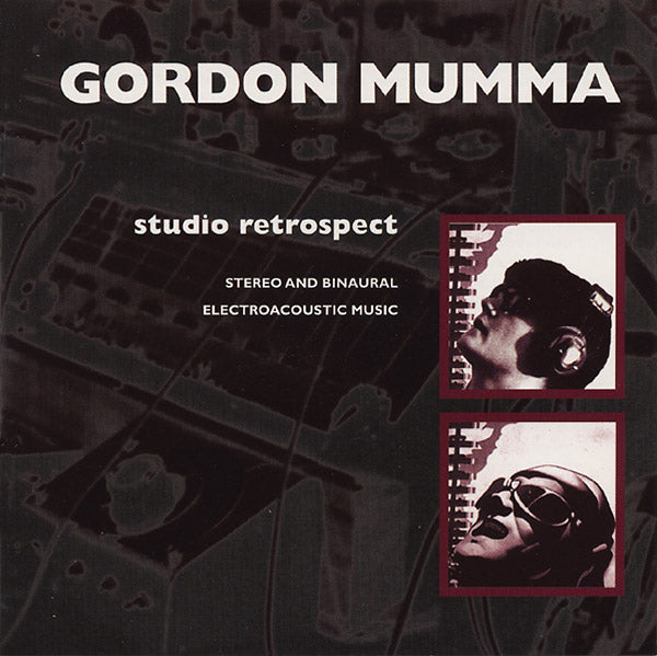Gordon Mumma Studio Retrospect