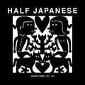 Half Japanese Volume 3: 1990-1995