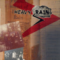 HEAVY RAIN Heavy Rain