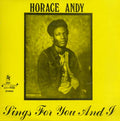 Horace Andy Sings for You and I