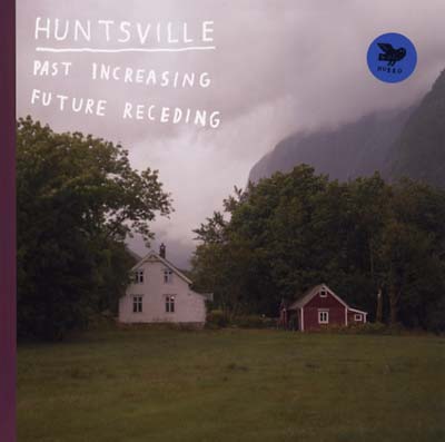 HUNTSVILLE Past Increasing, Future Receding