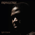 IFRIQIYYA ELECTRIQUE Laylet El Booree