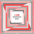 J-Zone Intoxicated Skull