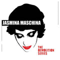 JASMINA MASCHINA The Demolition Series