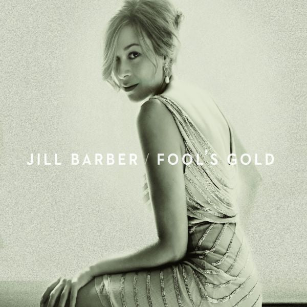 Jill Barber Fool's Gold