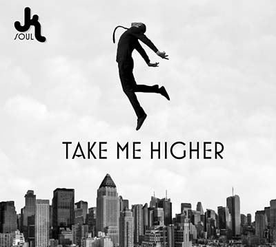 JK SOUL Take Me Higher