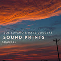Joe & Dave Douglas Sound Prints Lovano Scandal