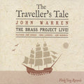 John & The Brass Project Warren The Traveller's Tale