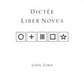 John Zorn Dictée/Liber Novus