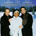 Jose Carreras/ Natalie Cole/ Placido Domingo A Celebration of Christmas