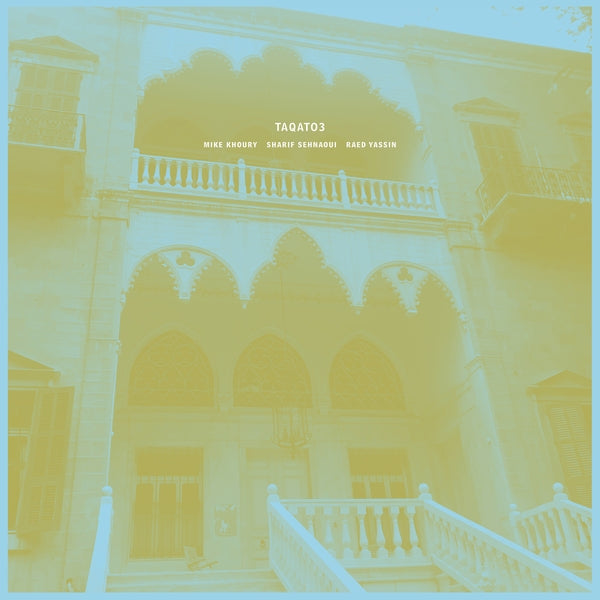 Khoury/Sehnaoui/Yassin Taqato3 [LP]