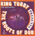 King Tubby The Roots of Dub