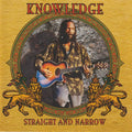 KNOWLEDGE Straight And Narrow