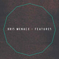 KRIS MENACE Features