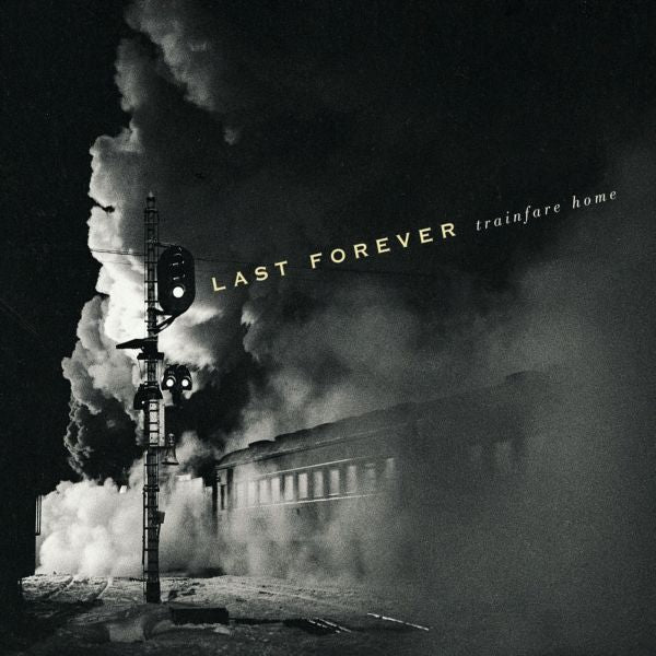 Last Forever Trainfare Home
