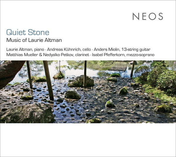 LAURIE ALTMAN Quiet Stone: Music of Laurie Altman