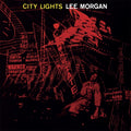 Lee Morgan City Lights