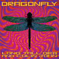 Long Tall Deb and Colin John Dragonfly