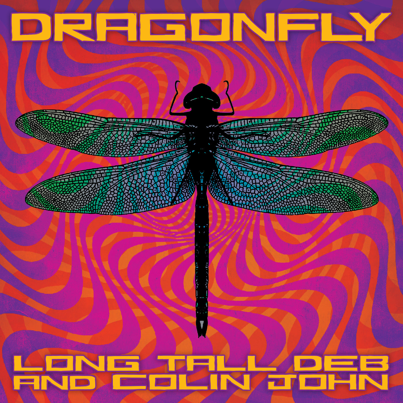 Long Tall Deb and Colin John Dragonfly