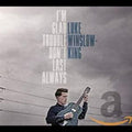 Luke Winslow-King I'm Glad Trouble Don't Last Always