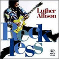 Luther Allison Reckless