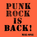 Mal-One Punk Rock Is Back!