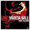 Marcia Ball Marcia Ball Live: Down The Road