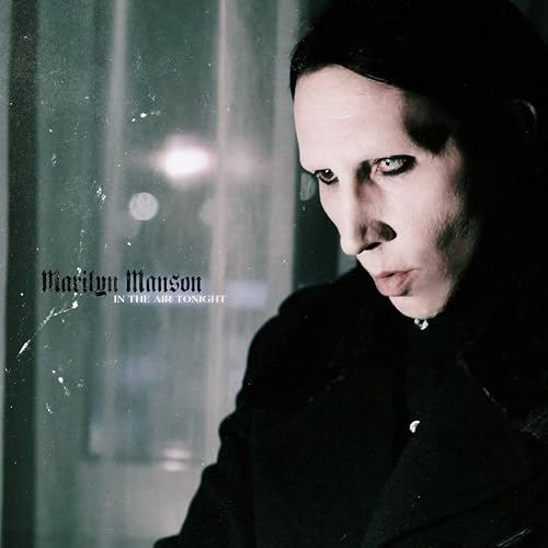 Marilyn Manson In The Air Tonight (12" Picture Disc Vinyl)