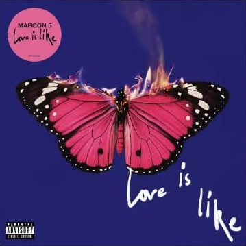 Maroon 5 Love Is Like [Explicit Content] (Limited Edition, Bubblegum Colored Vinyl, Alternative Cover with Exclusive Poster)