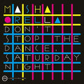 MASHA QRELLA Don'T Stop The Dance/Saturday Night